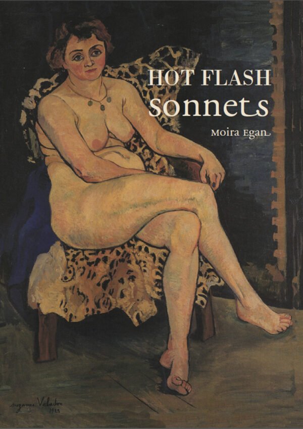 Hot Flash Sonnets by Moira Egan